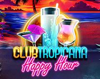 Club Tropicana - Happy Hour